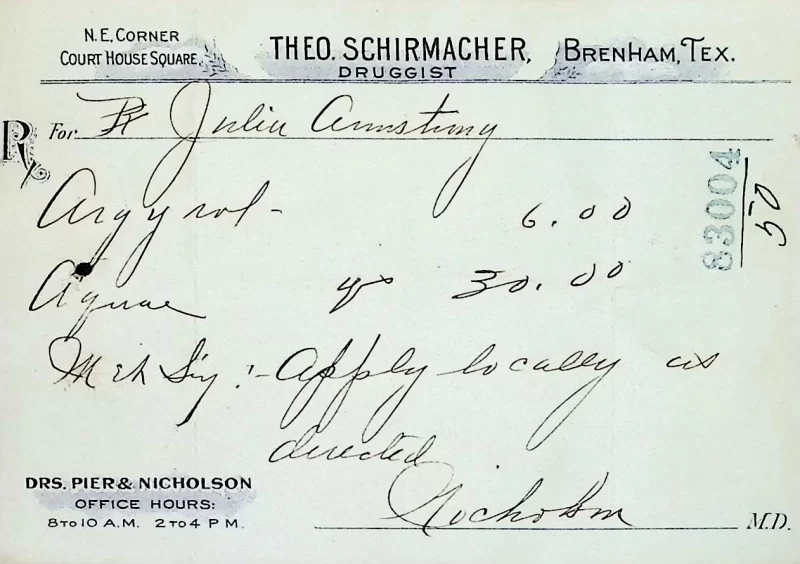 Early 1900s prescription for Argyrol written for Julin Armstrong by Dr. Nicholson, filled at Theo. Schirmacher Pharmacy in Brenham, Texas