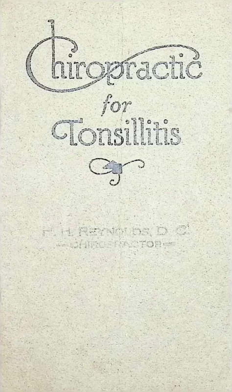 Front cover of Chiropractic for Tonsillitis pamphlet, 1930s
