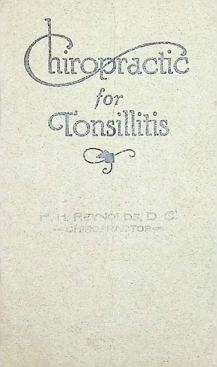 Front cover of Chiropractic for Tonsillitis pamphlet, 1930s