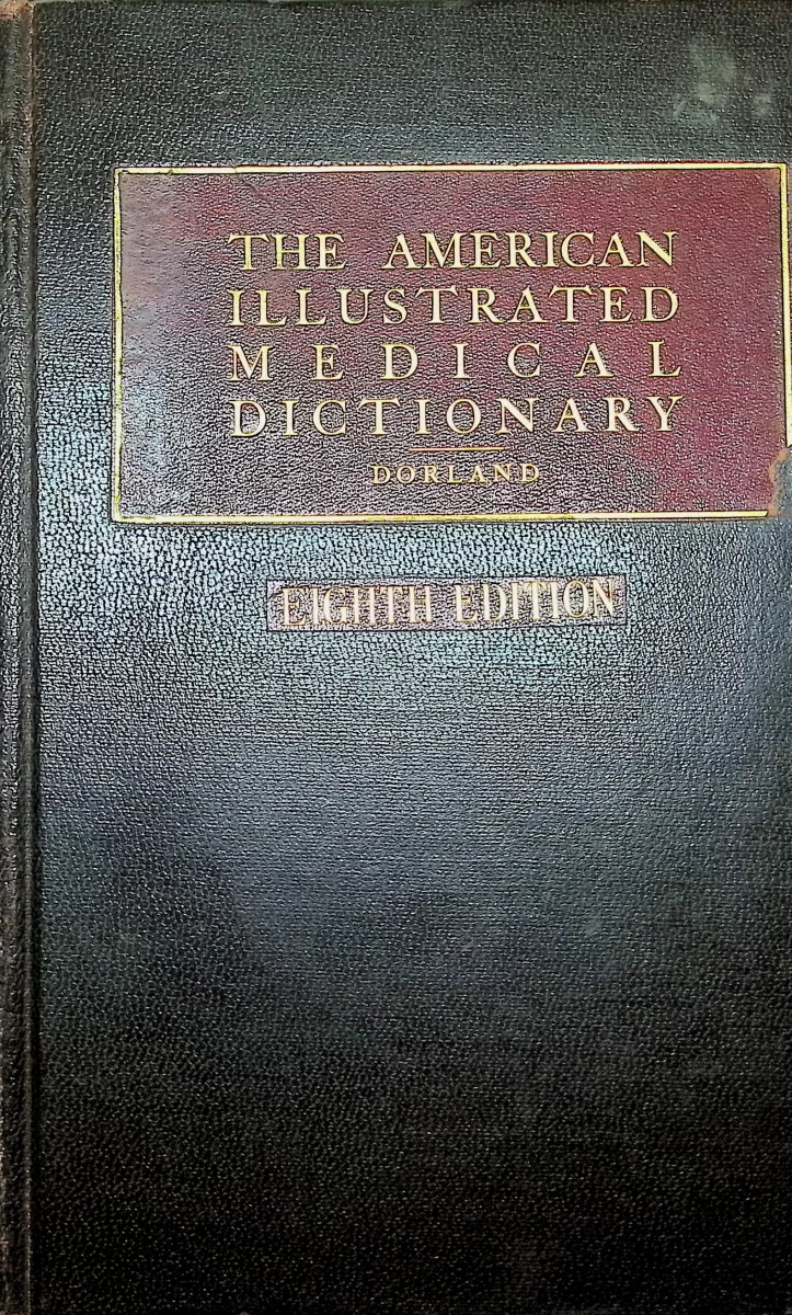 Cover of Dorland’s The American Illustrated Medical Dictionary, Eighth Edition (1915)