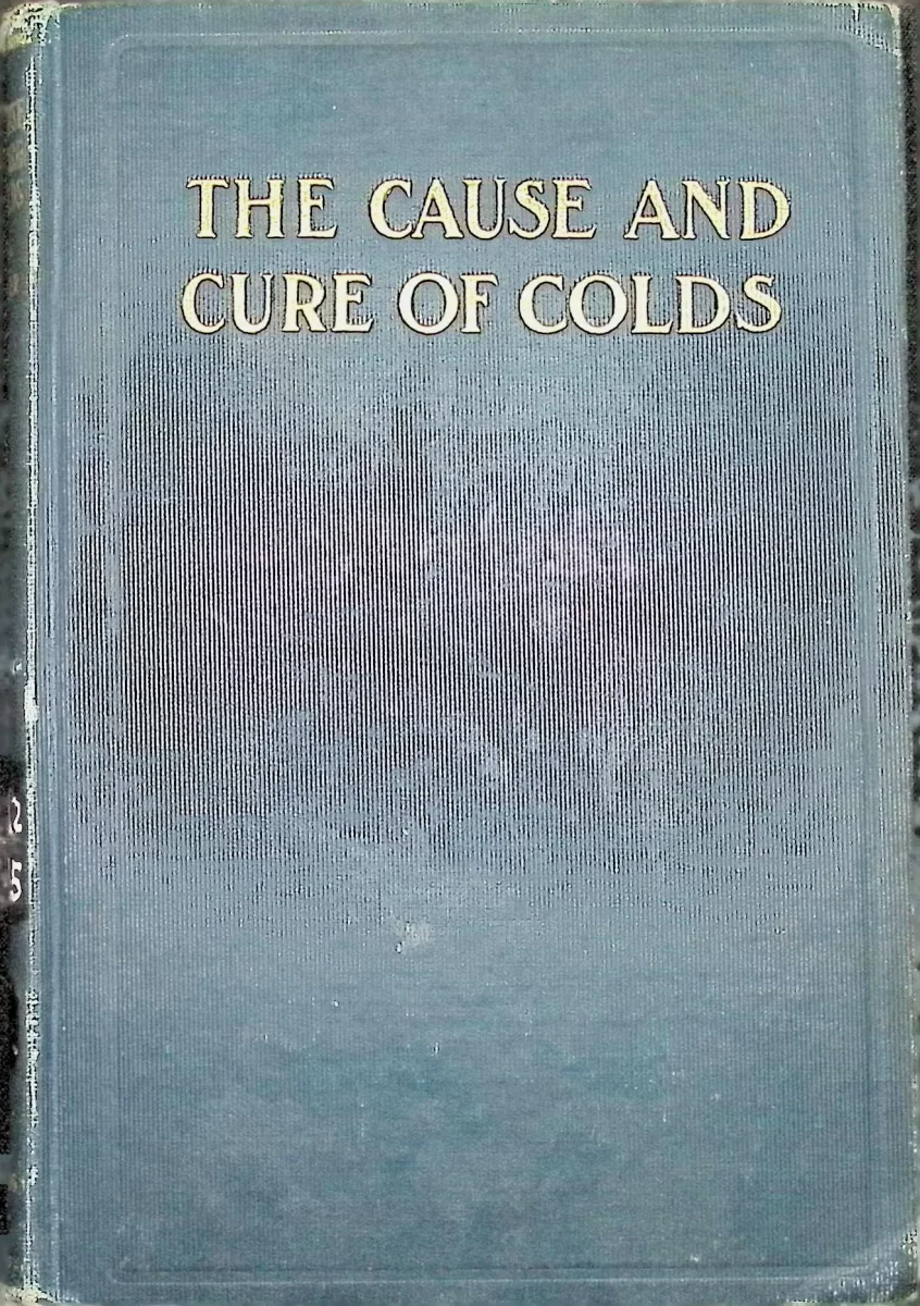 Cover of The Cause and Cure of Colds (1910) by William S. Sadler, M.D., an early 20th-century public health guide.