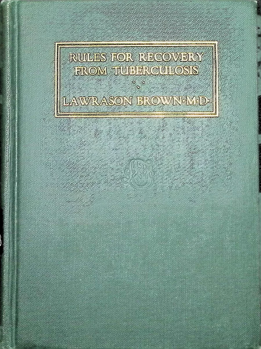 Cover of Rules for Recovery from Tuberculosis by Lawrason Brown, M.D., 1923 edition