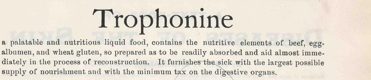 Vintage advertisement text for “Trophonine,” described as a palatable and nutritious liquid food containing beef, egg albumen, and wheat gluten.