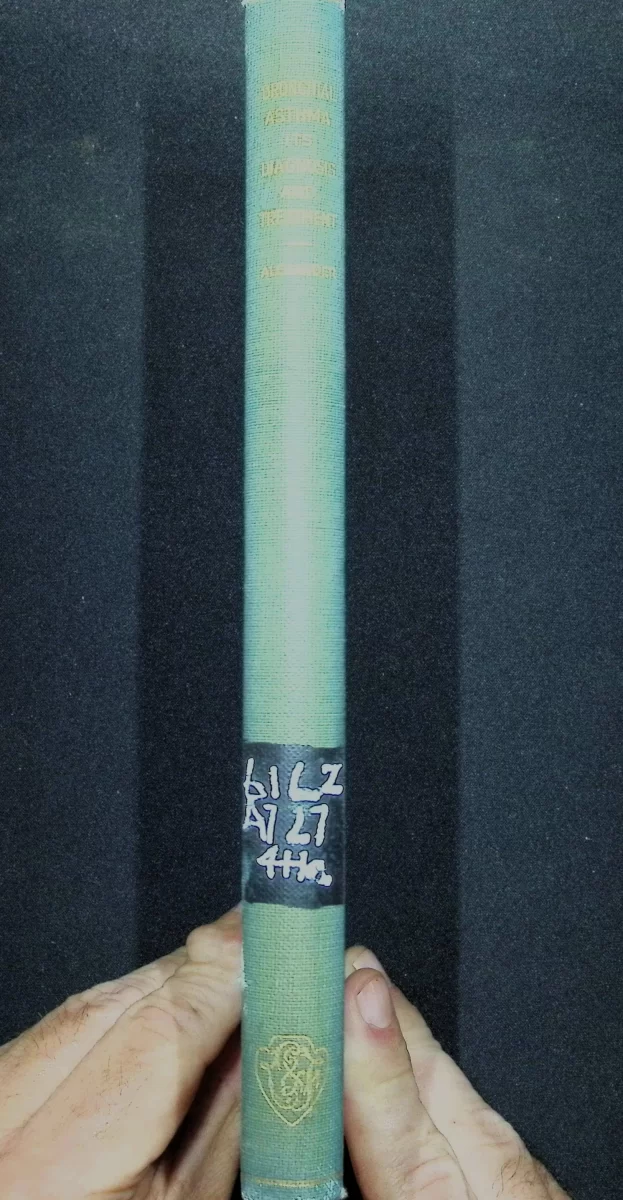 1928 hardcover medical book Bronchial Asthma: Its Diagnosis and Treatment by Harry L. Alexander.