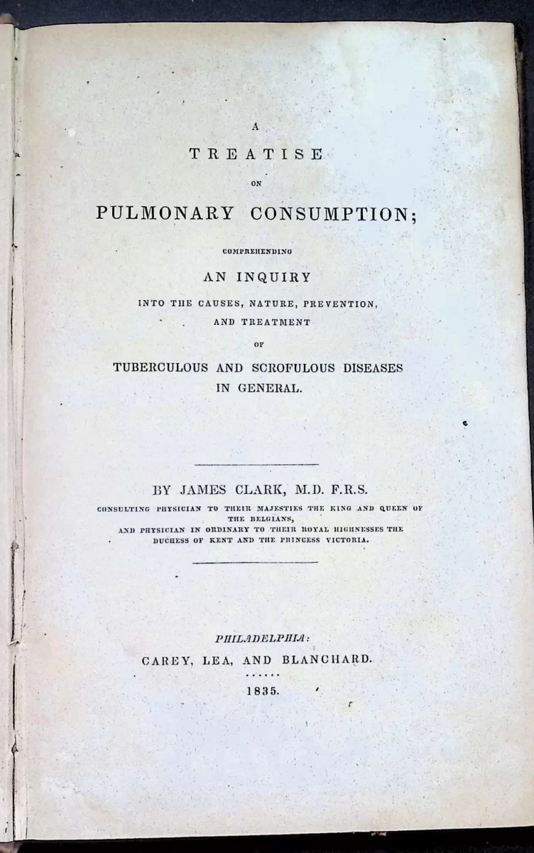 Title page of A Treatise on Pulmonary Consumption by James Clark, M.D., published in Philadelphia in 1835.