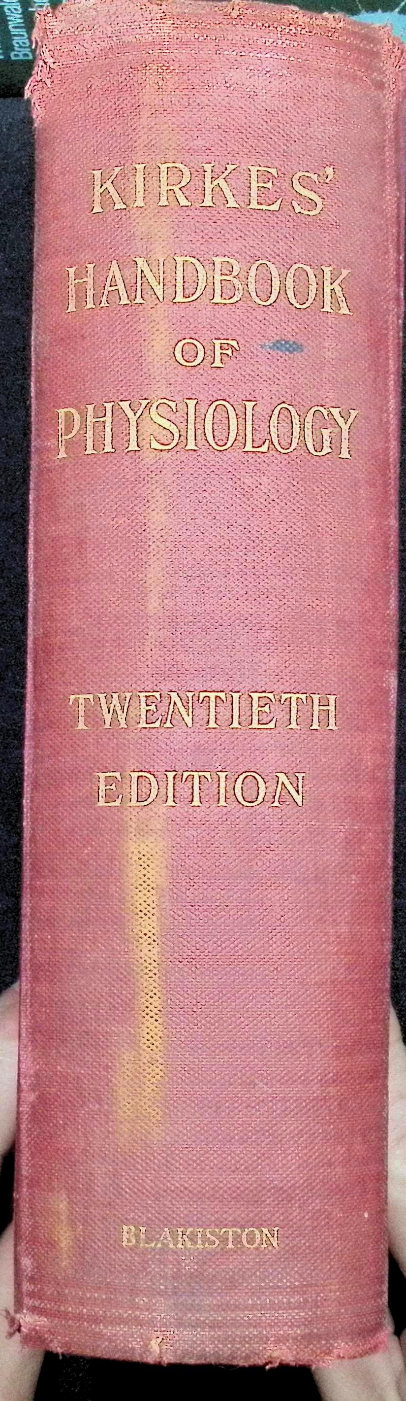 Spine of Kirke’s Hand-Book of Physiology, twentieth edition, published 1905 by P. Blakiston’s Son & Co.