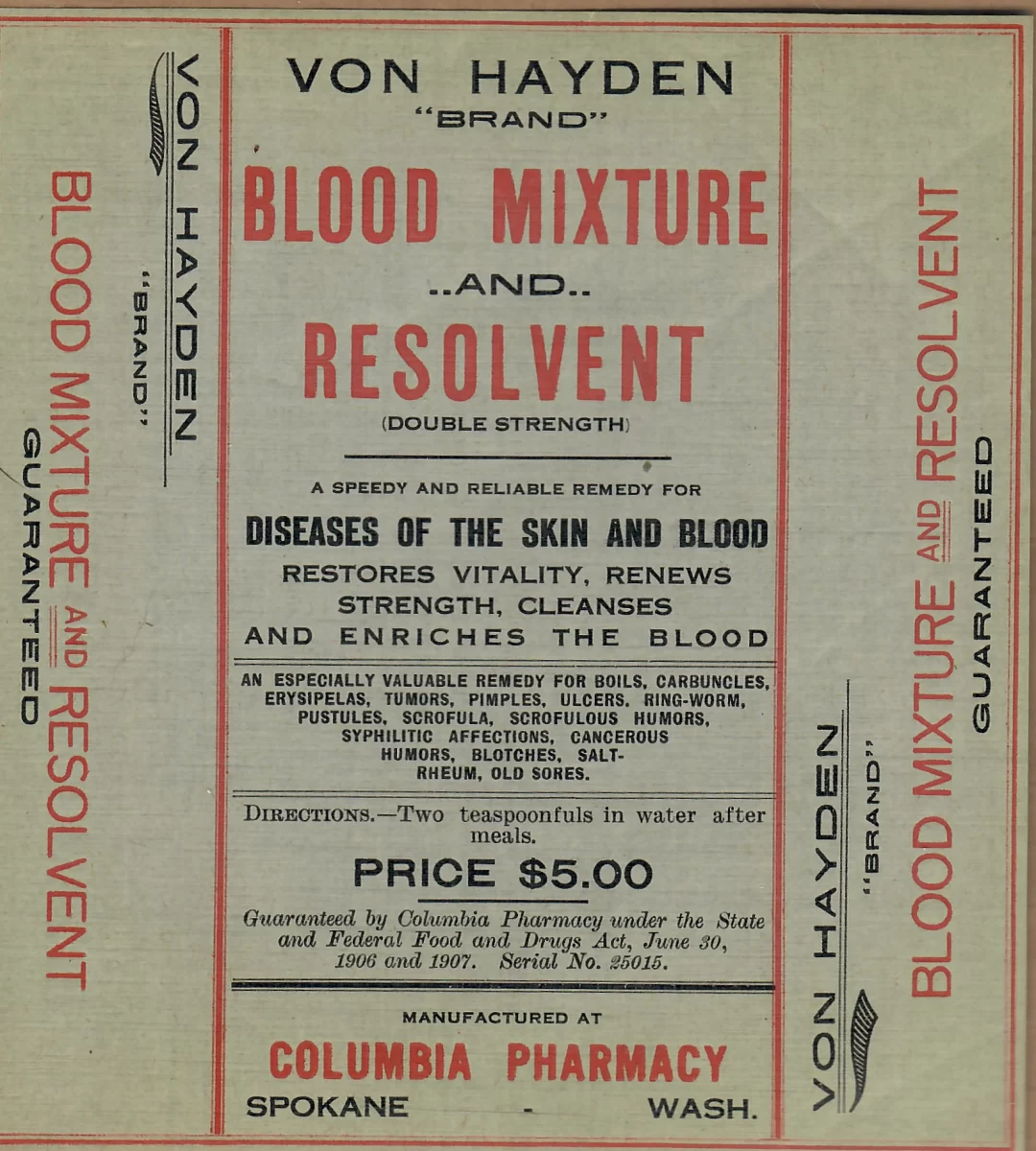Antique Von Hayden Blood Mixture and Resolvent advertisement from Columbia Pharmacy Spokane Washington showing patent medicine claims for blood and skin diseases
