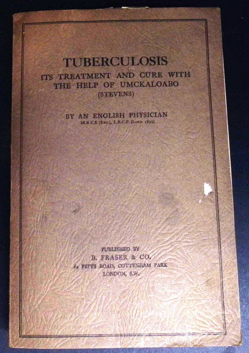 Front cover of the 1931 book Tuberculosis: Its Treatment and Cure with the Help of Umckaloabo (Stevens) by an anonymous English physician.